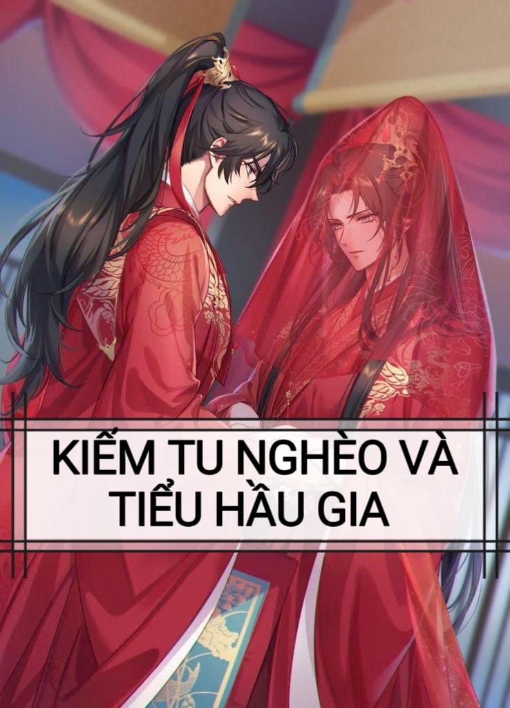 KIẾM TU NGHÈO VÀ TIỂU HẦU GIA