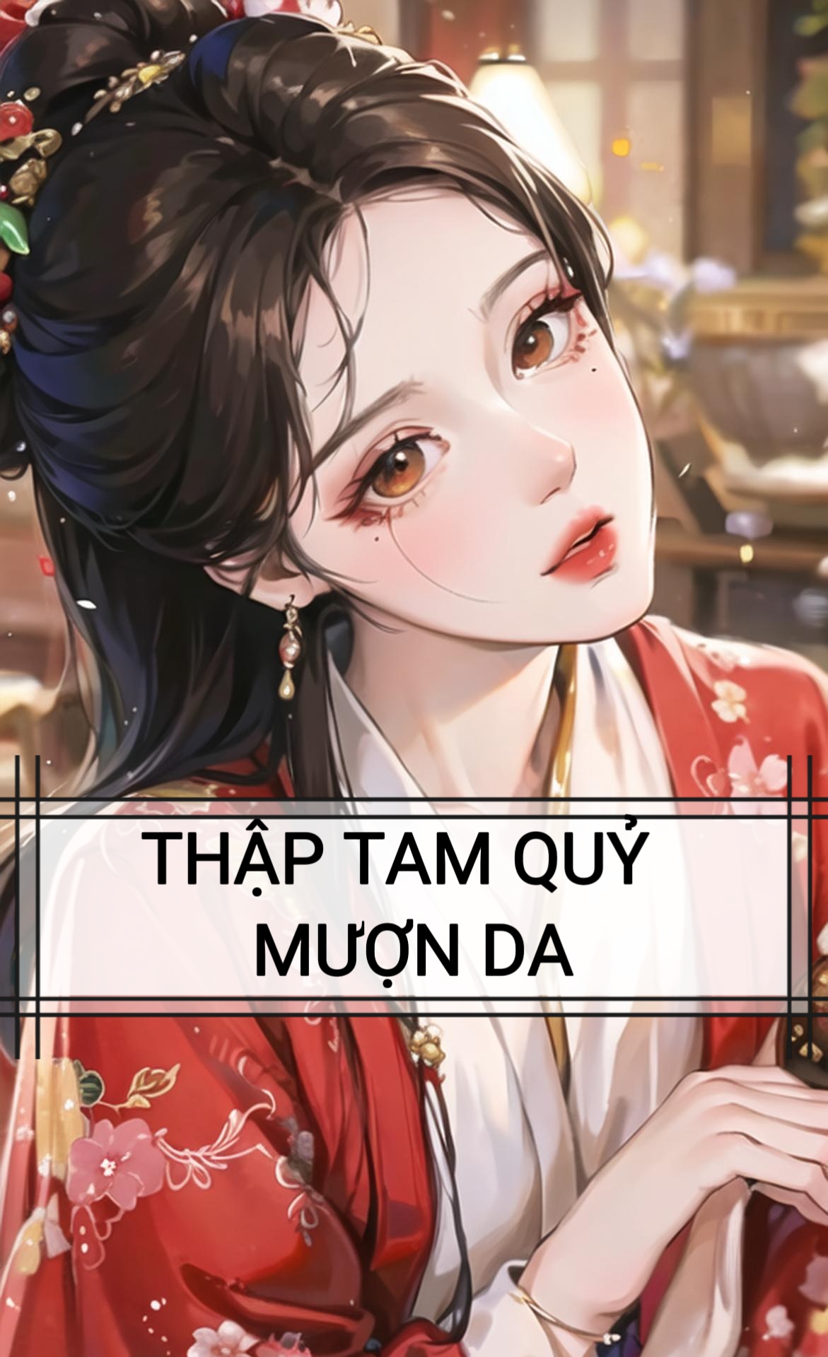 THẬP TAM QUỶ : MƯỢN DA