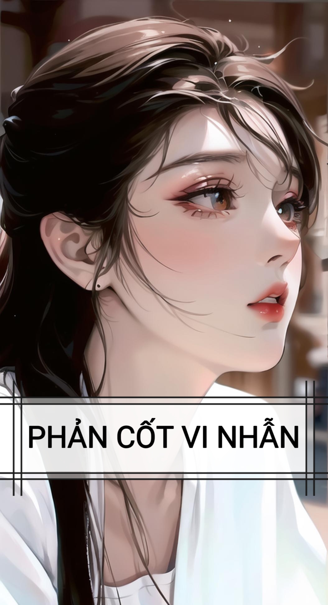 PHẢN CỐT VI NHẪN