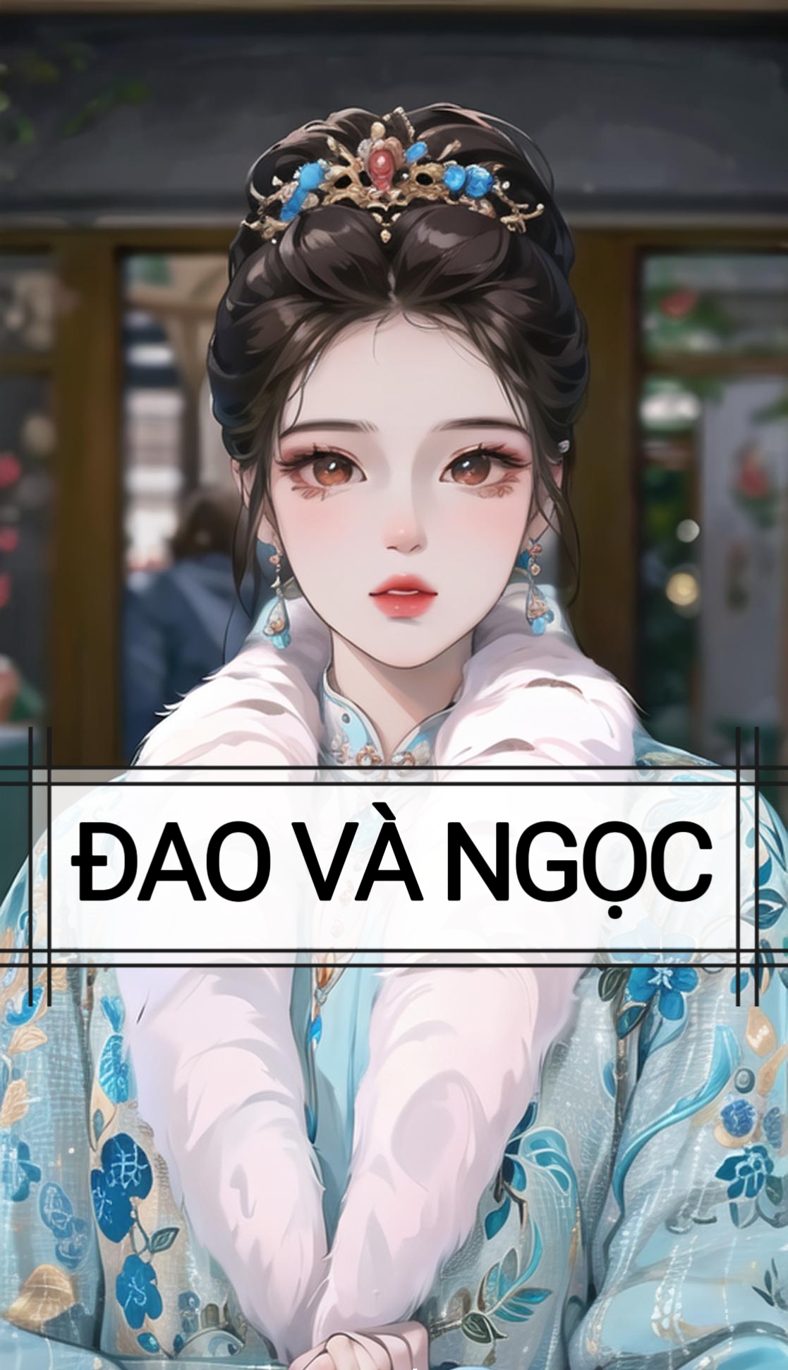 ĐAO VÀ NGỌC