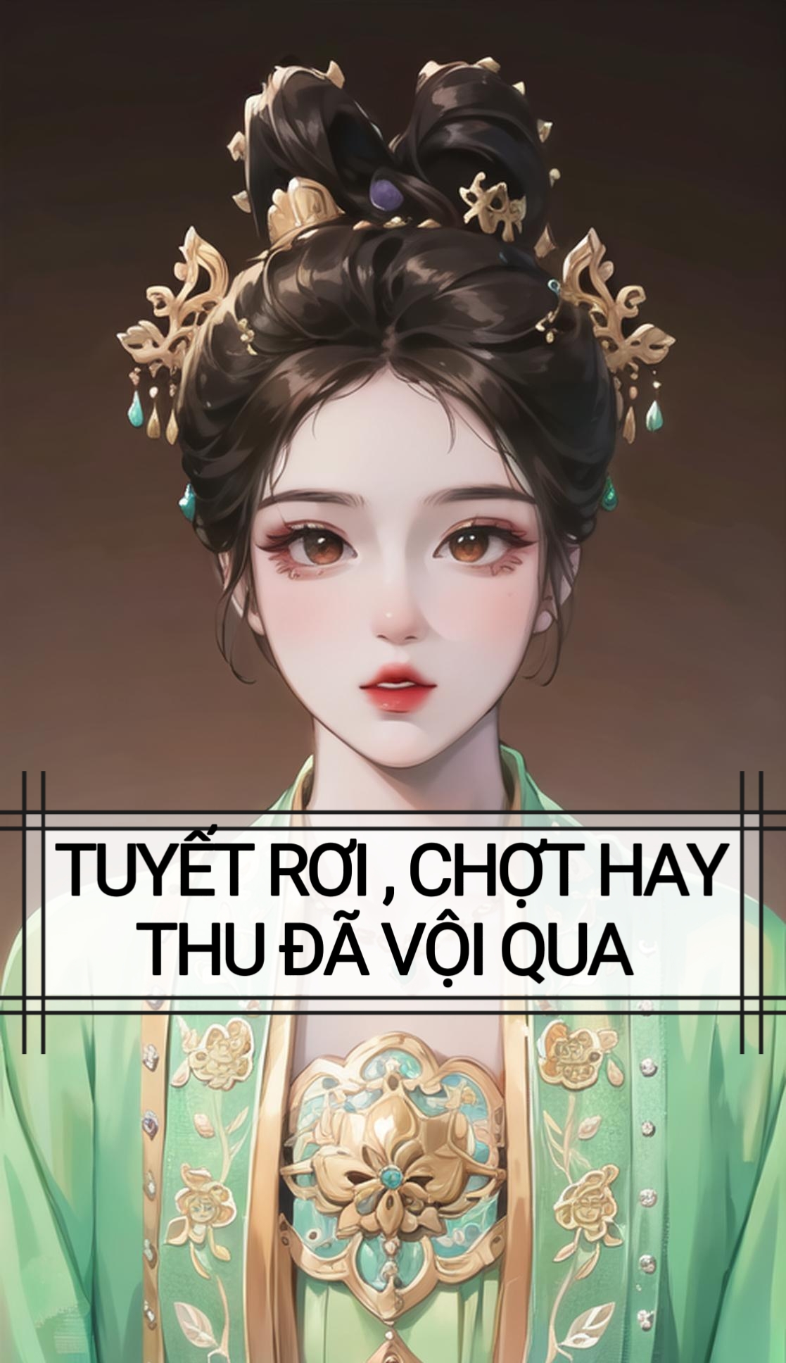 TUYẾT RƠI , CHỢT HAY THU ĐÃ VỘI QUA